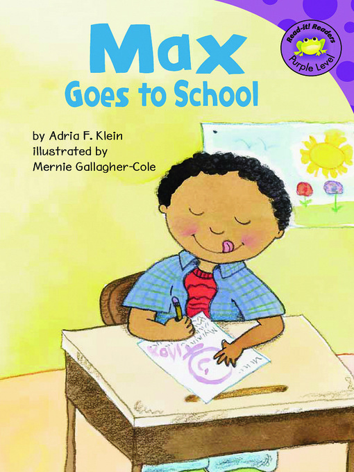 Mernie Gallagher-Cole创作的Max Goes to School作品的详细信息 - 可供借阅